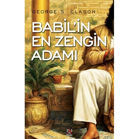 Babil’in En Zengin Adamı George S. Clason