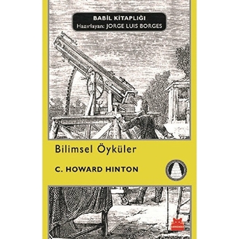 Babil Kitaplığı 25 - Bilimsel Öyküler C. Howard Hinton