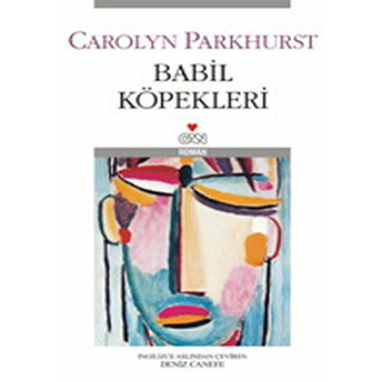 Babil Köpekleri Carolyn Parkhurst