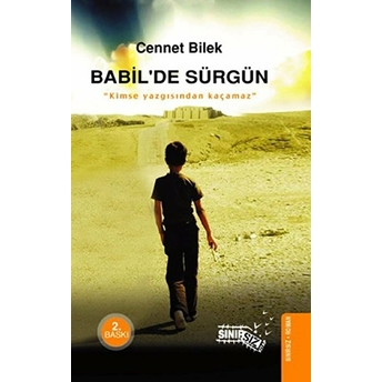 Babilde Sürgün Cennet Bilek