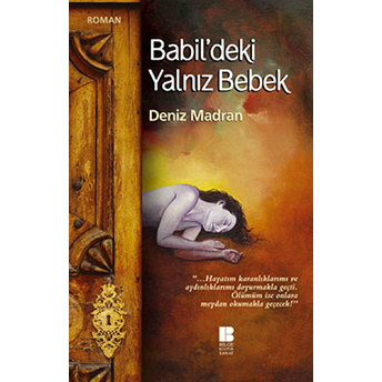 Babil'deki Yalnız Bebek Deniz Madran