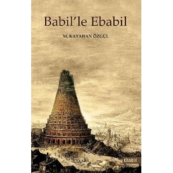 Babil'le Ebabil M. Kayahan Özgül