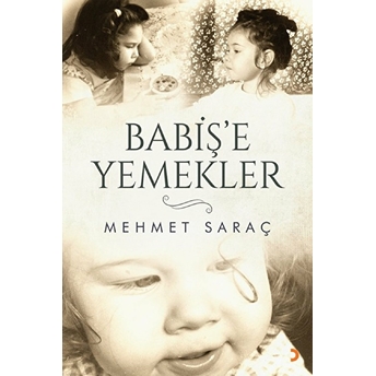 Babiş’e Yemekler - Mehmet Saraç