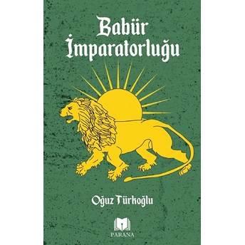 Babür Imparatorluğu Oğuz Türkoğlu