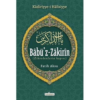 Babü'z-Zakirin Fatih Aksu