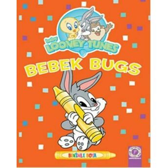 Baby Looney Tunes - Bebek Bugs Benimle Boya Kolektif