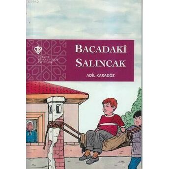 Bacadaki Salıncak Adil Karagöz