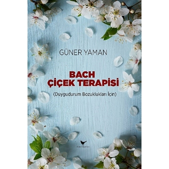 Bach Çiçek Terapisi Güner Yaman