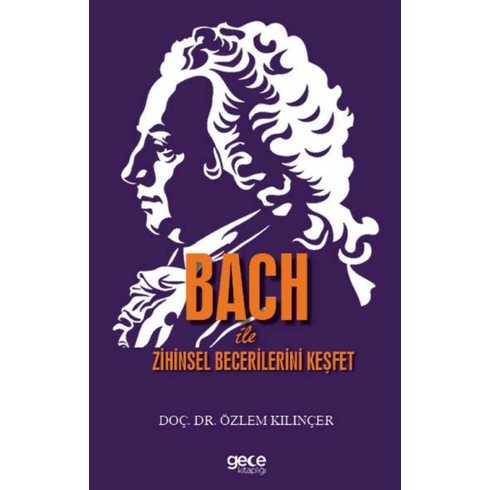 Bach Ile Zihinsel Becerilerini Keşfet Özlem Kılınçer