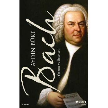 Bach - Yaşamı Ve Eserleri Aydın Büke