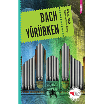 Bach Yürürken Göknil Genç