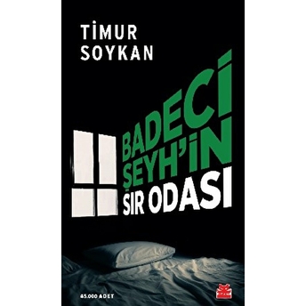 Badeci Şeyh'in Sır Odası Timur Soykan