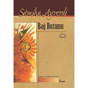 Bağ Bozumu Samiha Ayverdi