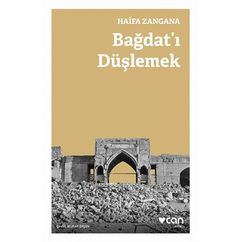 Bağdat'ı Düşlemek Haifa Zangana