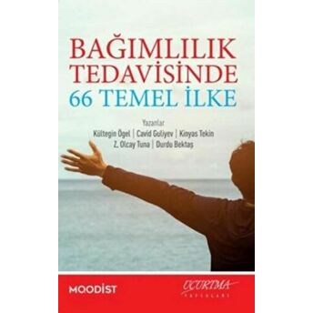 Bağımlılık Tedavisinde 66 Temel Ilke Kültegin Ögel , Cavid Guliyev , Kinyas Tekin , ...