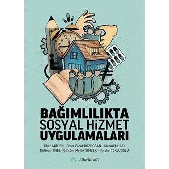 Bağımlılıkta Sosyal Hizmet Uygulamaları Kolektif