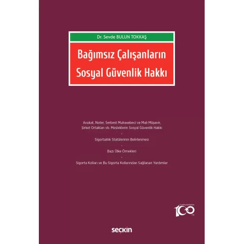 Bağımsız Çalışanların Sosyal Güvenlik Hakkı Sevde Bulun Tokkaş