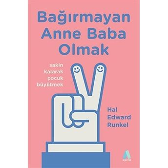 Bağırmayan Anne Baba Olmak Carmine Gallo