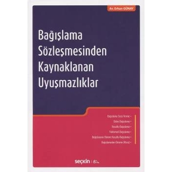 Bağışlama Sözleşmesinden Kaynaklanan Uyuşmazlıklar Erhan Günay