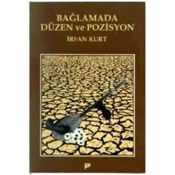 Bağlamada Düzen Ve Pozisyon Irfan Kurt