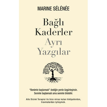 Bağlı Kaderler Ayrı Yazgılar Marıne Selenee