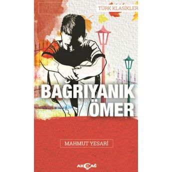 Bağrı Yanık Ömer Mahmut Yesari