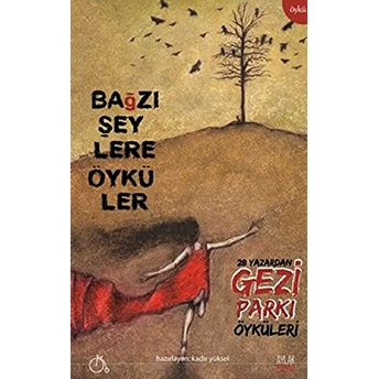 Bağzı Şeylere Öyküler Kolektif