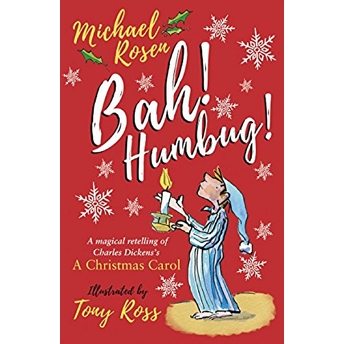 Bah! Humbug! Michael Rosen