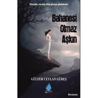 Bahanesi Olmaz Aşkın - Gülfer Ceylan