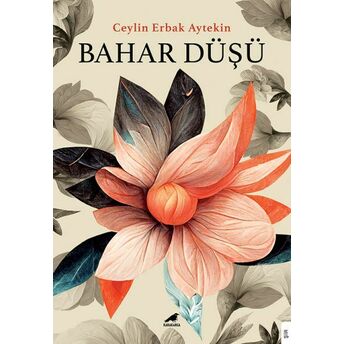 Bahar Düşü Ceylin Erbak Aytekin