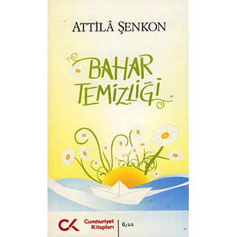 Bahar Temizliği - Attila Şenkon