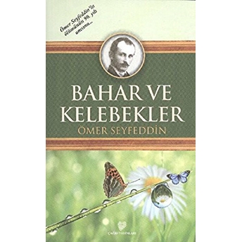 Bahar Ve Kelebekler Ömer Seyfettin