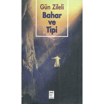 Bahar Ve Tipi Gün Zileli