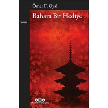 Bahara Bir Hediye Ömer F. Oyal