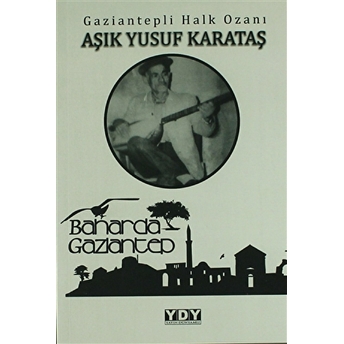 Baharda Gaziantep Aşık Yusuf Karataş