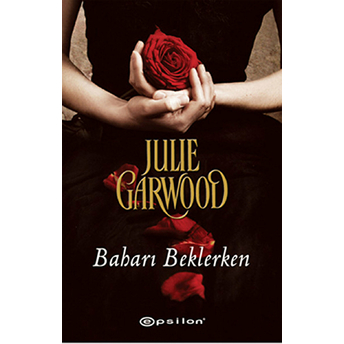 Baharı Beklerken Julie Garwood