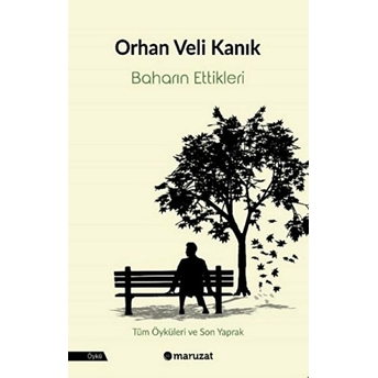 Baharın Ettikleri - Orhan Veli Kanık