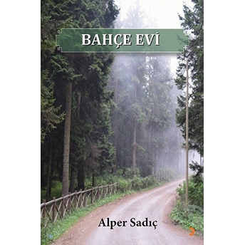 Bahçe Evi - Alper Sadıç