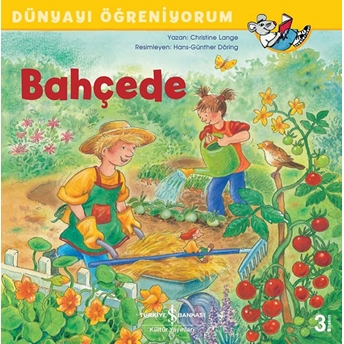 Bahçede - Dünyayı Öğreniyorum Christine Lange