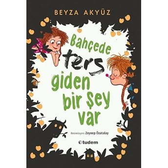 Bahçede Ters Giden Bir Şey Var Beyza Akyüz