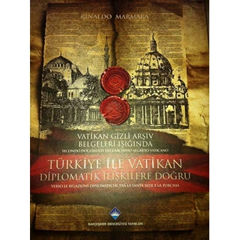 Bahçeşehir Türkiye Ile Vatikan Rinaldo Marmara