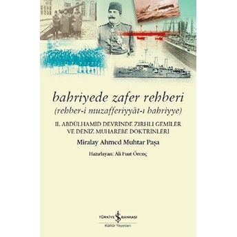 Bahriyede Zafer Rehberi Ahmed Muhtar Paşa