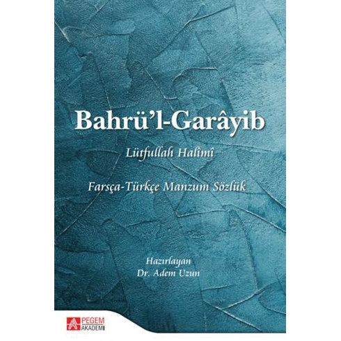 Bahrü’l-Garâyib Adem Uzun