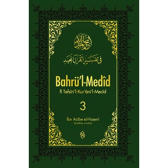 Bahrül Medid (3.Cilt) Ibn Acîbe El-Hasenî