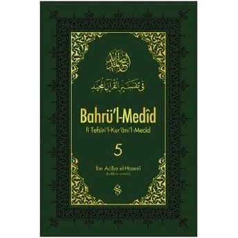 Bahrü'l-Medid (5. Cilt) Ibn Acibe El-Haseni