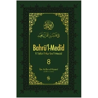 Bahrü'l-Medid (8.Cilt) Ibn Acibe El-Haseni