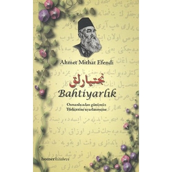 Bahtiyarlık Ahmet Midhat Efendi