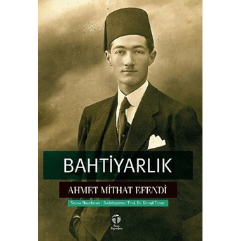 Bahtiyarlık Ahmet Mithat Efendi