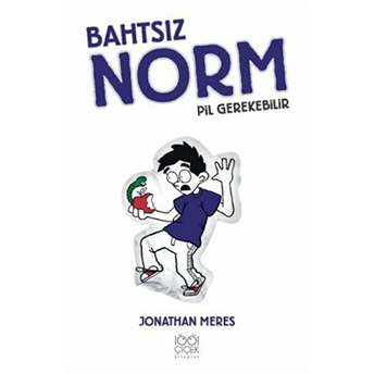 Bahtsız Norm 4. Cilt - Pil Gerekebilir Jonathan Meres