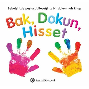 Bak, Dokun, Hisset Kolektif